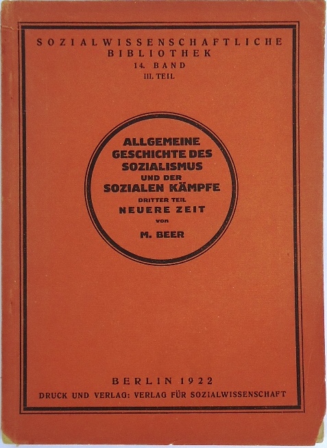 Allgemeine Geschichte des Sozialismus und der sozialen Kämpfe. 3. Teil: Neuere Zeit vom 14. bis 18. Jahrhundert. 3. durchges. Aufl., 7. - 9. Tsd.