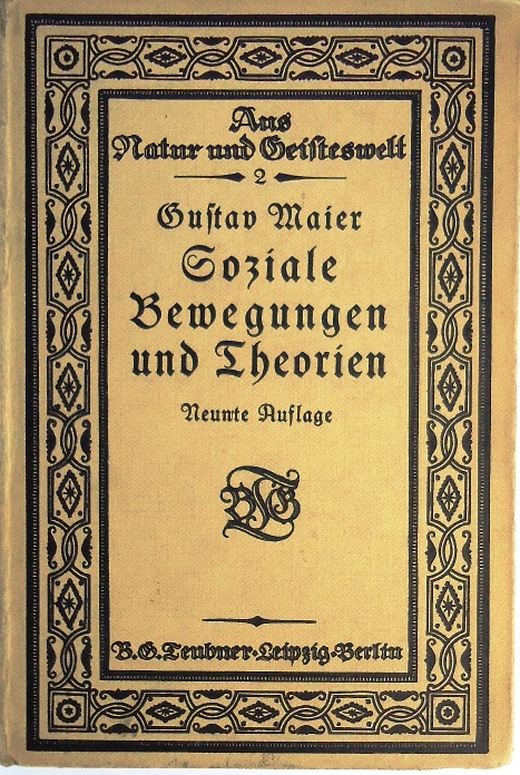 Soziale Bewegungen und Theorien bis zur modernen Arbeiterbewegung. 9. Auflage. 43.-48. Tausend.