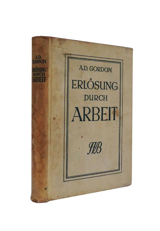 Erlösung durch Arbeit. Ausgewählte Aufsätze. Aus dem Hebräischen übersetzt und eingeleitet von Viktor Kellner.