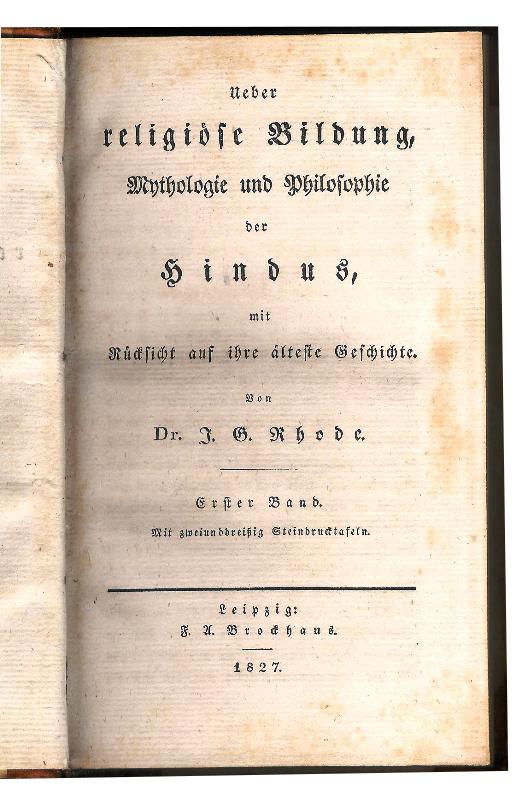 Ueber religiöse Bildung, Mythologie und Philosophie der Hindus, mit Rücksicht auf ihre älteste Geschichte. 1. Band (von 2).