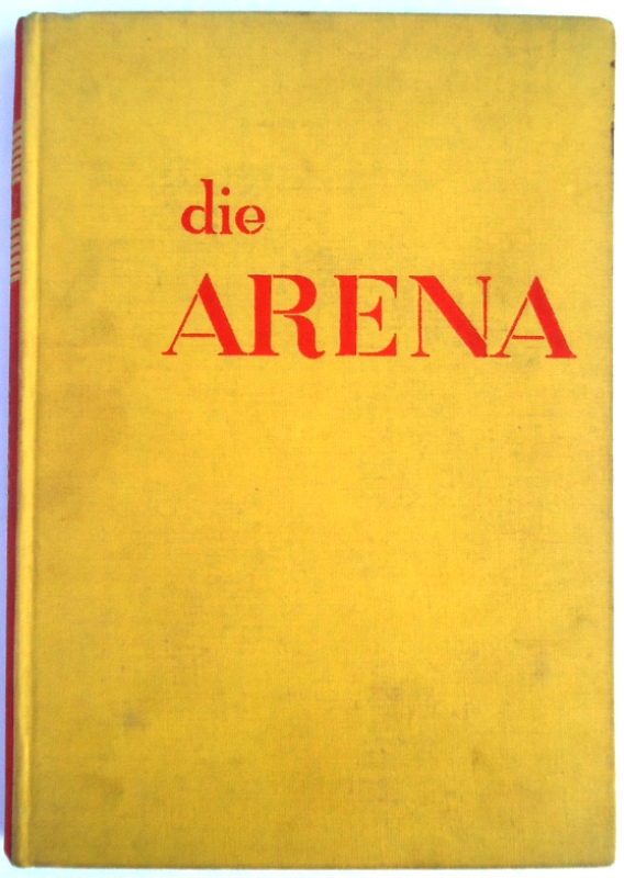 Die Arena. Berechtigte Übertragung aus dem Spanischen von Otto Albrecht van Bebber.