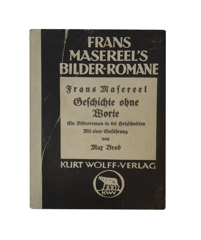 Geschichte ohne Worte. 60 Holzschnitte von Frans Masereel. Einleitung von Max Brod. 1.-5. Tausend.