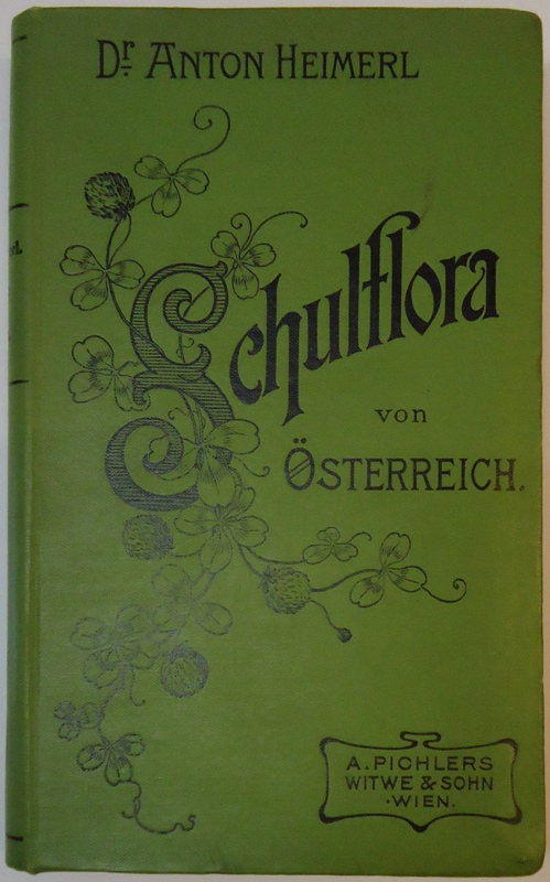 Schulflora von Österreich. (Alpen- und Sudetenländer, Küstenland südlich bis zum Gebiete von Triest).