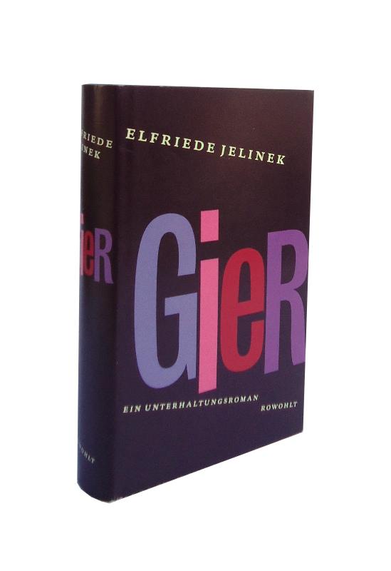 Gier. Ein Unterhaltungsroman.