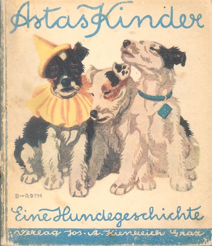 Astas Kinder. Eine Hundegeschichte. Bilder und Text von N. v. Bresslern-Roth.