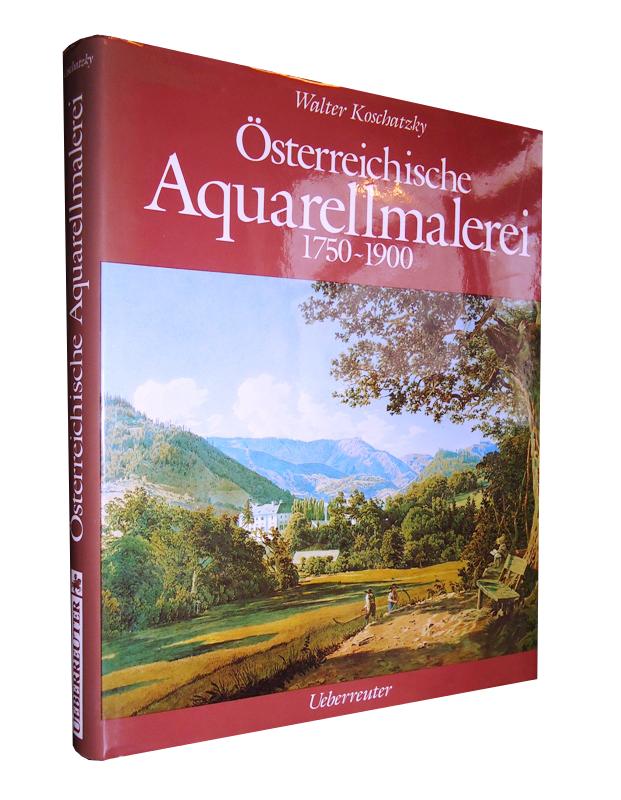 Österreichische Aquarellmalerei 1750-1900.