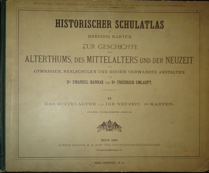 Historischer Schulatlas in dreißig Karten. Zur Geschichte des Alterthums, Mittelalters und der Neuzeit für Gymnasien, Realschulen und diesen verwandte Anstalten. Band II.: Das Mittelalter und die Neuzeit. 18 Karten. Zweiter, unveränderter Abdruck.