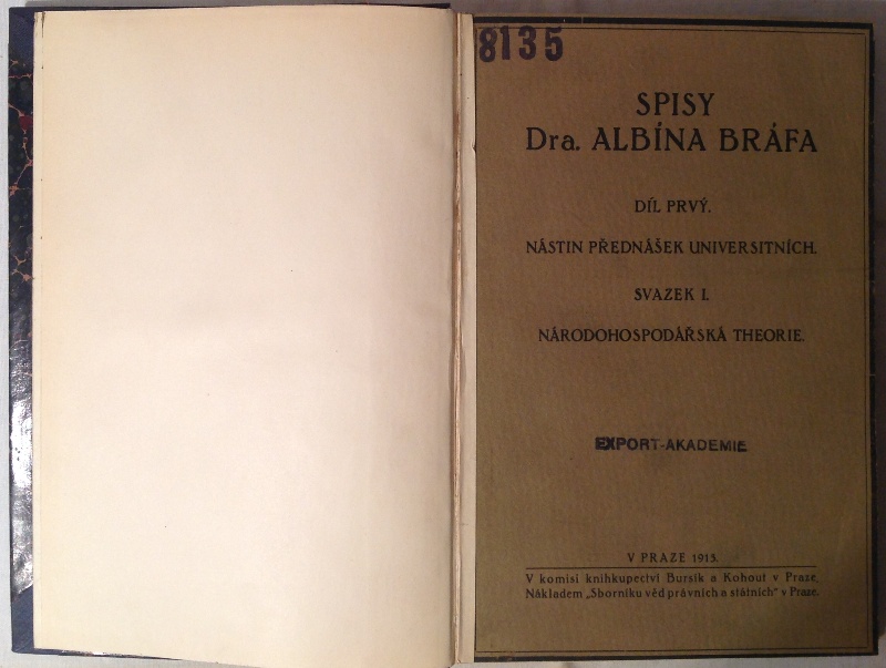 Spisy. Díl prvý, Nástin prednásek universitních. Sv. I, Národohospodárská theorie.