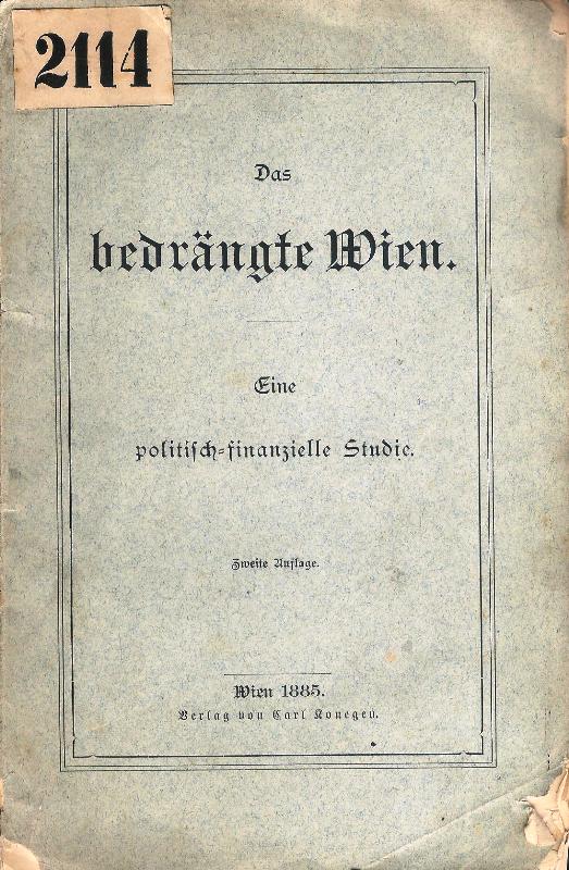 Das bedrängte Wien. Eine politisch-finanzielle Studie. 2. Aufl.