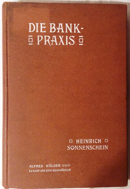 Die Bankpraxis. 2. verb. Aufl.