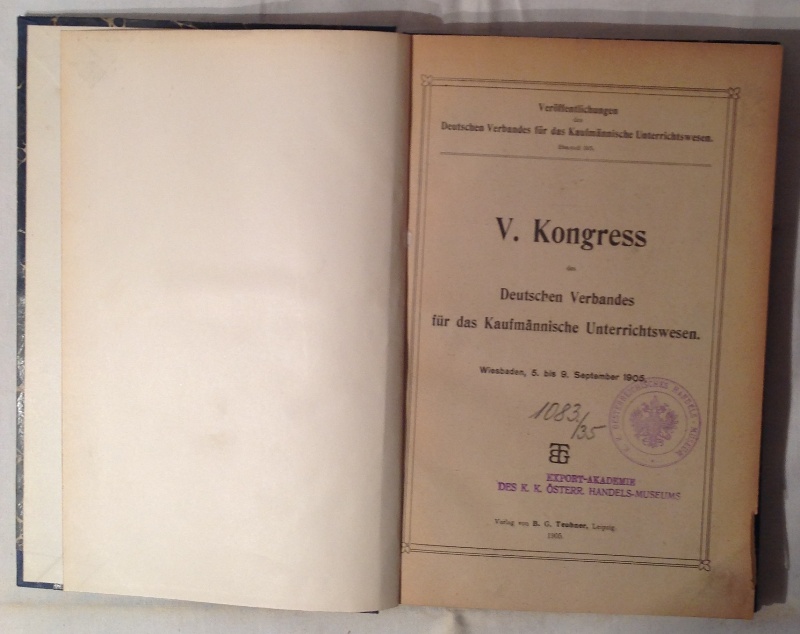 V. Kongress des Deutschen Verbandes für das Kaufmännische Unterrichtswesen. Wiesbaden, 5. bis 9. September 1905.