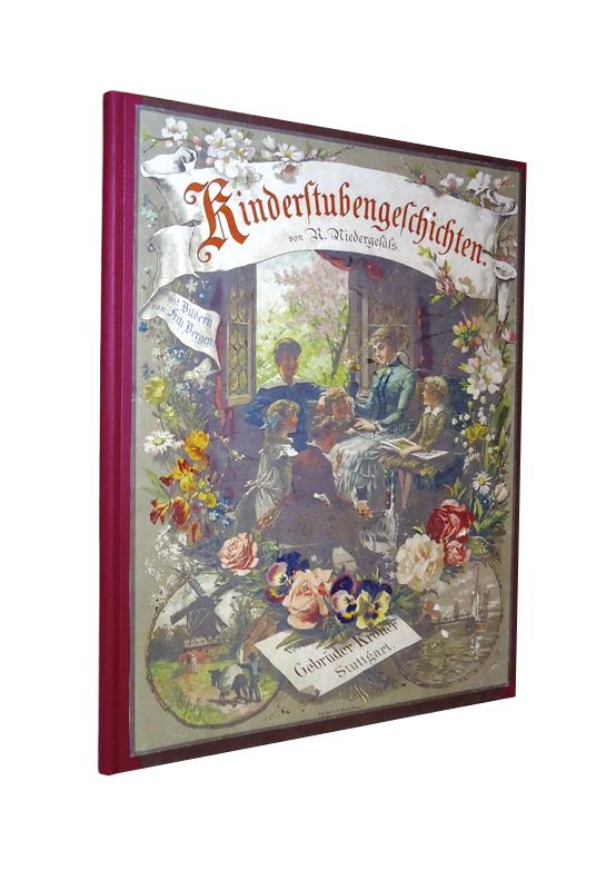 Kinderstubengeschichten. Dreißig Erzählungen für das Kindesalter von R. Niedergesäß. Zweite, durchgesehene Auflage.