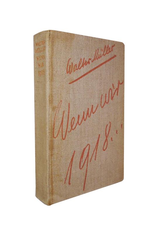 Wenn wir 1918... Eine realpolitische Utopie. 1.-12. Tausend.