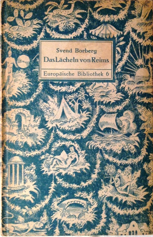 Das Lächeln von Reims. Erstes bis fünftes Tausend. Übers. aus dem Dänischen von Klara Wechselmann.