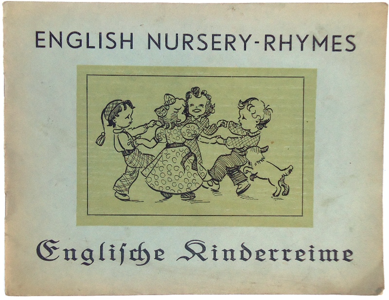 English Nursery-Rhymes / Englische Kinderreime. 1.-20. Tausend. (Englisch/Deutscher Paralleltext).