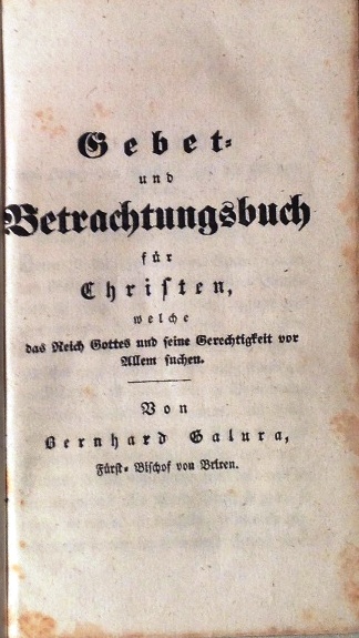 Gebet- und Betrachtungsbuch für katholische Christen welche das Reich Gottes und seine Gerechtigkeit vor Allem suchen. Siebente Auflage.