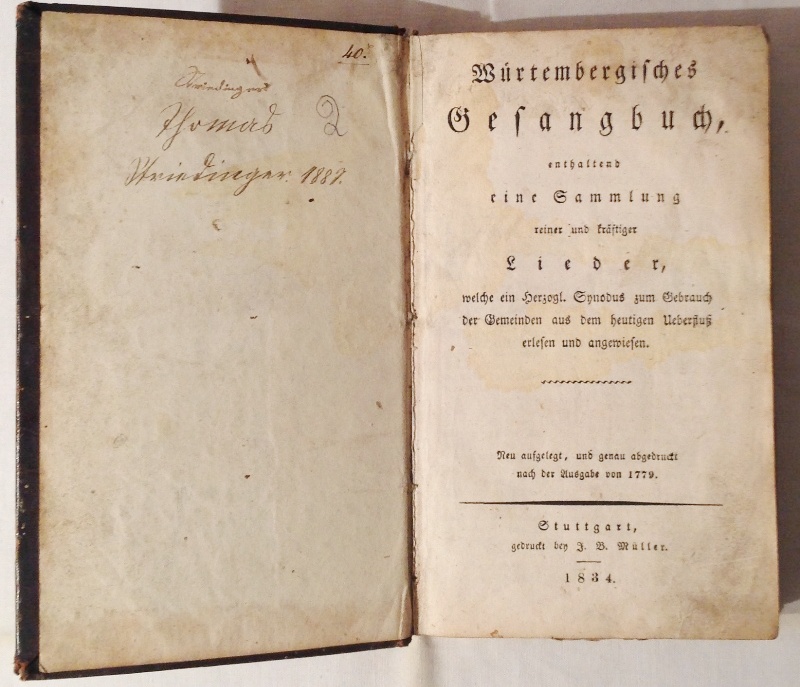 Würtembergisches Gesangsbuch, enthaltend eine Sammlung reiner und kräftiger Lieder, welche ein herzogl. Syndous zum Gebrauch der Gemeinden aus dem heutigen Ueberfluß erlesen und angewiesen. Neu aufgelegt, und genau abgedruckt nach der Ausgabe von 1779.