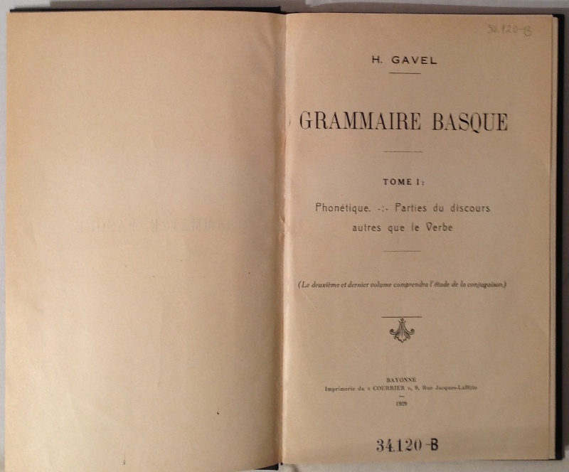 Grammaire Basque. Tome 1: Phonétique, Parties du discours autres que le Verbe.