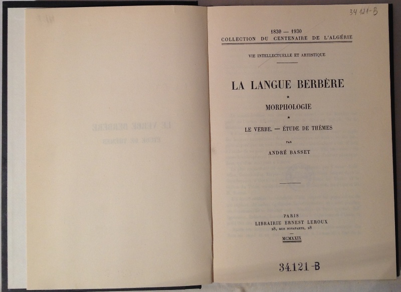 La Langue Berbère. Morphologie. Le Verbe. Étude de Thèmes.