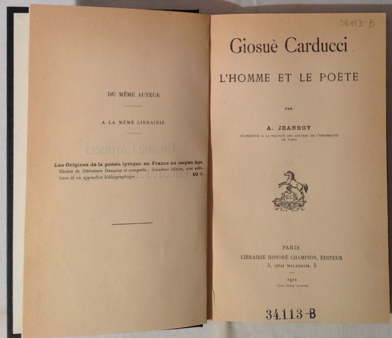 Giosuè Carducci. L'Homme et le poète.