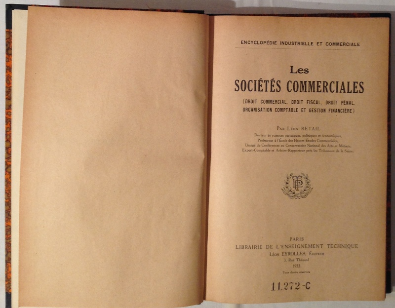 Les Sociétés Commerciales. (Droit commercial, droit fiscal, droit pénal, organisation comptable et gestion financière).