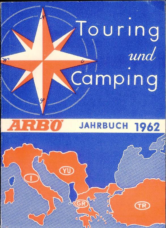 Touring und Camping. ARBÖ-Handbuch 1962.