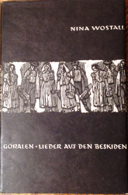 WIDMUNSEXEMPLAR - Goralen. Lieder aus den Beskiden. Einführung von Walter Kuhn.