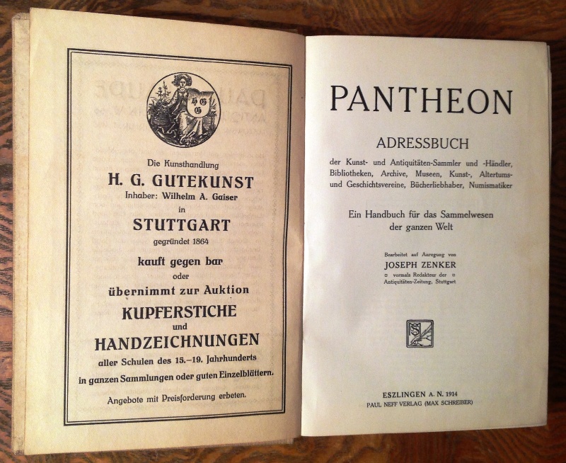 Pantheon. Adressbuch der Kunst- und Antiquitäten-Sammler und -Händler, Bibliotheken, Archive, Museen, Kunst, Altertums- und Geschichtsvereine, Bücherliebhaber, Numismatiker. Ein Handbuch für das Sammelwesen der ganzen Welt.