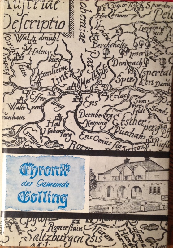 Chronik der Marktgemeinde Golling an der Erlauf. Von der frühesten Zeit bis zur Gegenwart.