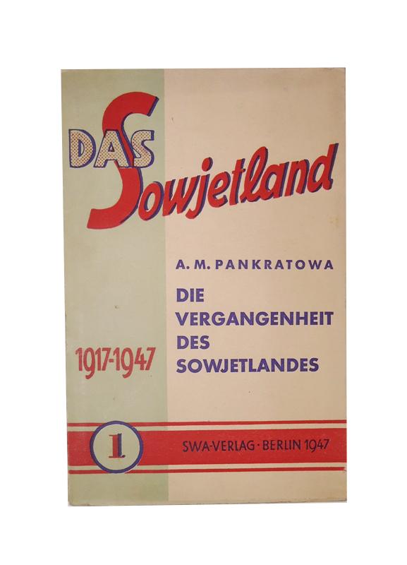 Das Sowjetland. Die Vergangenheit des Sowjetlandes.