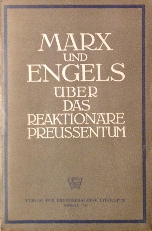 Marx und Engels über das reaktionäre Preußentum. 2. Aufl.