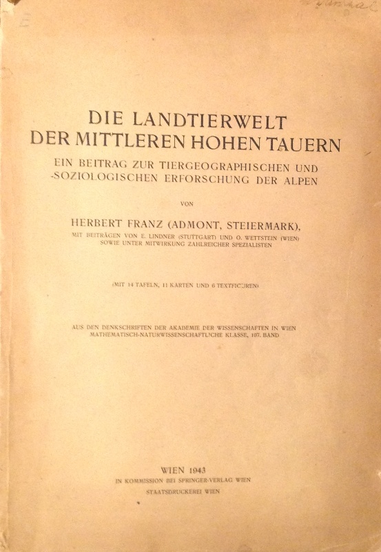 Die Landtierwelt der mittleren Hohen Tauern. Ein Beitrag zur tiergeographischen und -soziologischen Erforschung der Alpen.