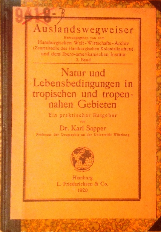 Natur und Lebensbedingungen in tropischen und tropennahen Gebieten. Ein praktischer Ratgeber.