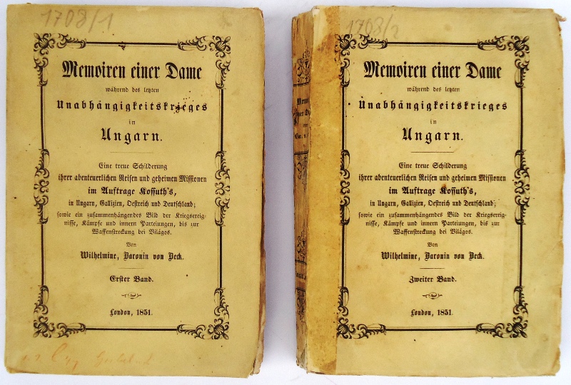 Memoiren einer Dame während des letzten Unabhängigkeitskrieges in Ungarn. Eine treue Schilderung ihrer abenteuerlichen Reisen und geheimen Missionen im Auftrag Kossuth's, in Ungarn, Gallizien, Oestreich und Deutschland. 2 Bände (Komplett).