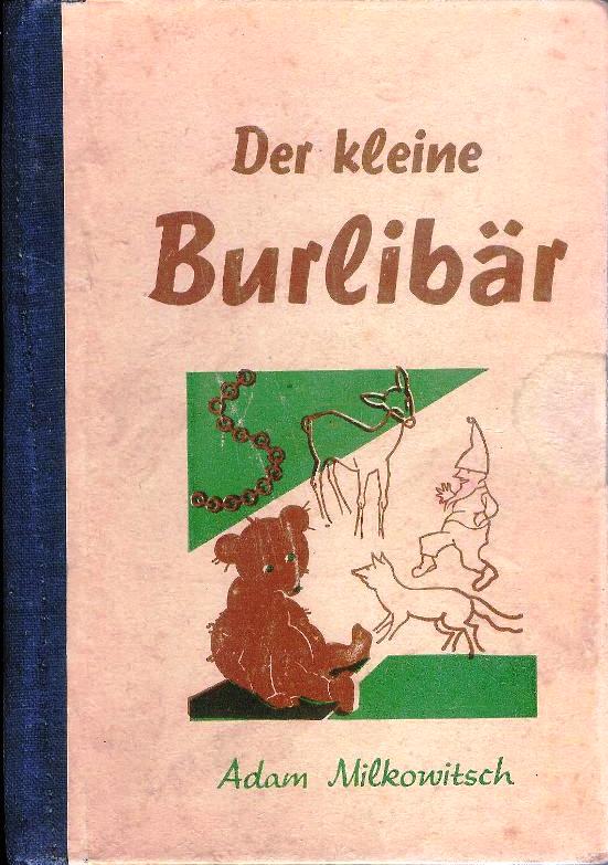 Der kleine Burlibär. Übersetzt von Matria Pustotnik.