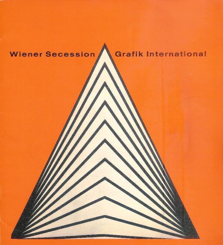 Grafik International. Unter der Patronanz der Graphischen Sammlung Albertina. Ausstellung in der Wiener Secession, 30. Dezember bis 23. November 1968.