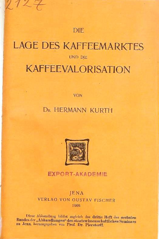 Die Lage des Kaffeemarktes und die Kaffeevalorisation.