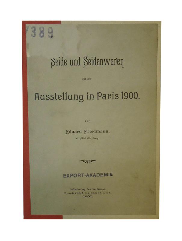 Seide und Seidenwaren auf der Ausstellung in Paris 1900.