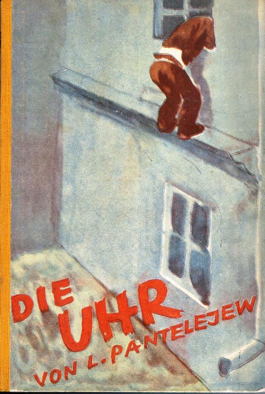 Die Uhr. Illustriert von Bruno Fuk. Aus dem Russischen übertragen von Maria Einstein (Originaltitel: 