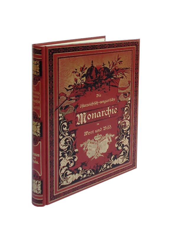 Kärnten und Krain (= Die österreichisch-ungarische Monarchie in Wort und Bild, Bd. 8). Faksimile-Reprint.