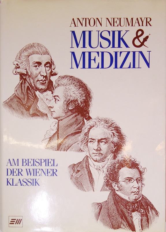 Musik und Medizin. Am Beispiel der Wiener Klassik. 3. Auflage. 3. Auflage.