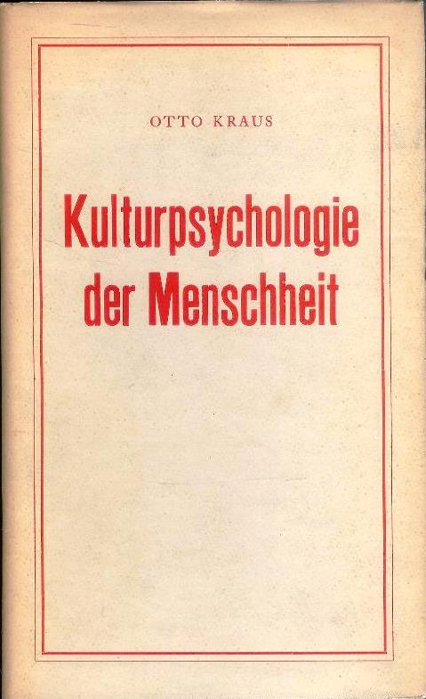 Kulturpsychologie der Menschheit.