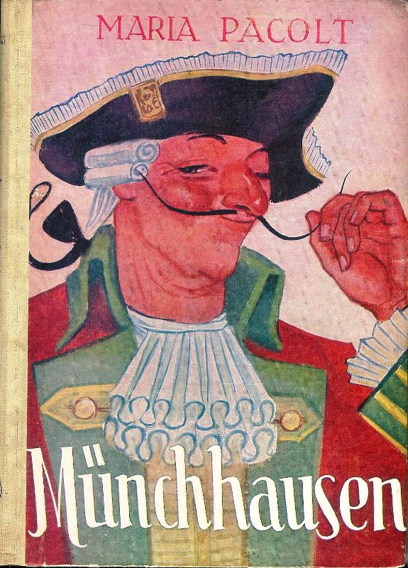 Münchhausen. Bearbeitet von Maria Pacolt. Illustriert von Ernst Pacolt. 8. Auflage.