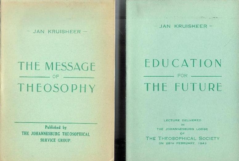 2 volumes - 1. The Message of Theosophy. 2. Education for the Future.