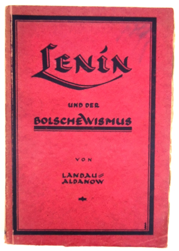 Lenin und der Bolschewismus.