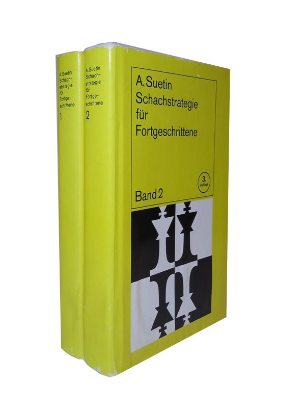 Schachstrategie für Fortgeschrittene. Komplett in 2 Bänden. 3. bearb. Auflage.