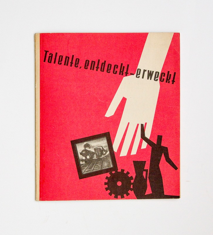 Talente, entdeckt - erweckt. Eine kulturelle Schau der Schaffensfreude österreichischer Arbeiter und Angestellter. Wiener Künstlerhaus 19. März bis 13. April 1958. Mit einem beiliegenden Verzeichnis der ausgestellten Arbeiten.