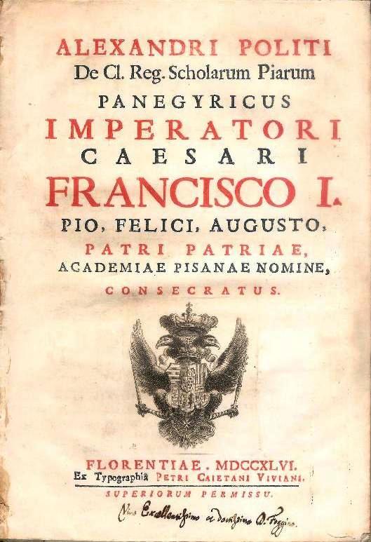 Panegyricus Imperatori Caesari Francisco I. Pio, Felici, Augusto, Patri Patriae, Academiae Pisanae Nomine, Consecratus.