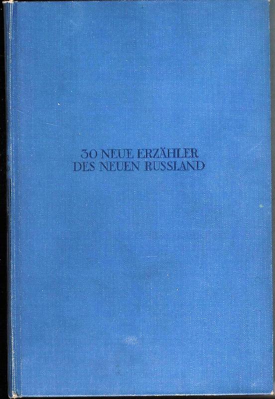 Dreißig neue Erzähler des neuen Russland. Junge russische Prosa. 16.-30. Tausend. 3., veränderte Auflage.