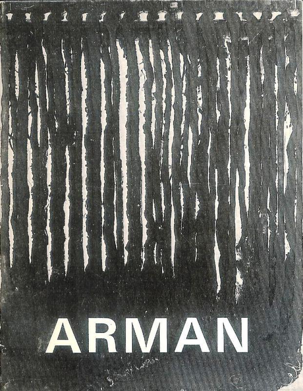 ARMAN, les ustensiles familiers. Vernissage le jeudi 13 fevier 1969 a partir de 18 h. Galerie Sonnabend. Catalogue.